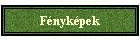 Fényképek