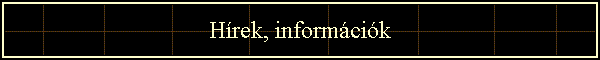 Hírek, információk